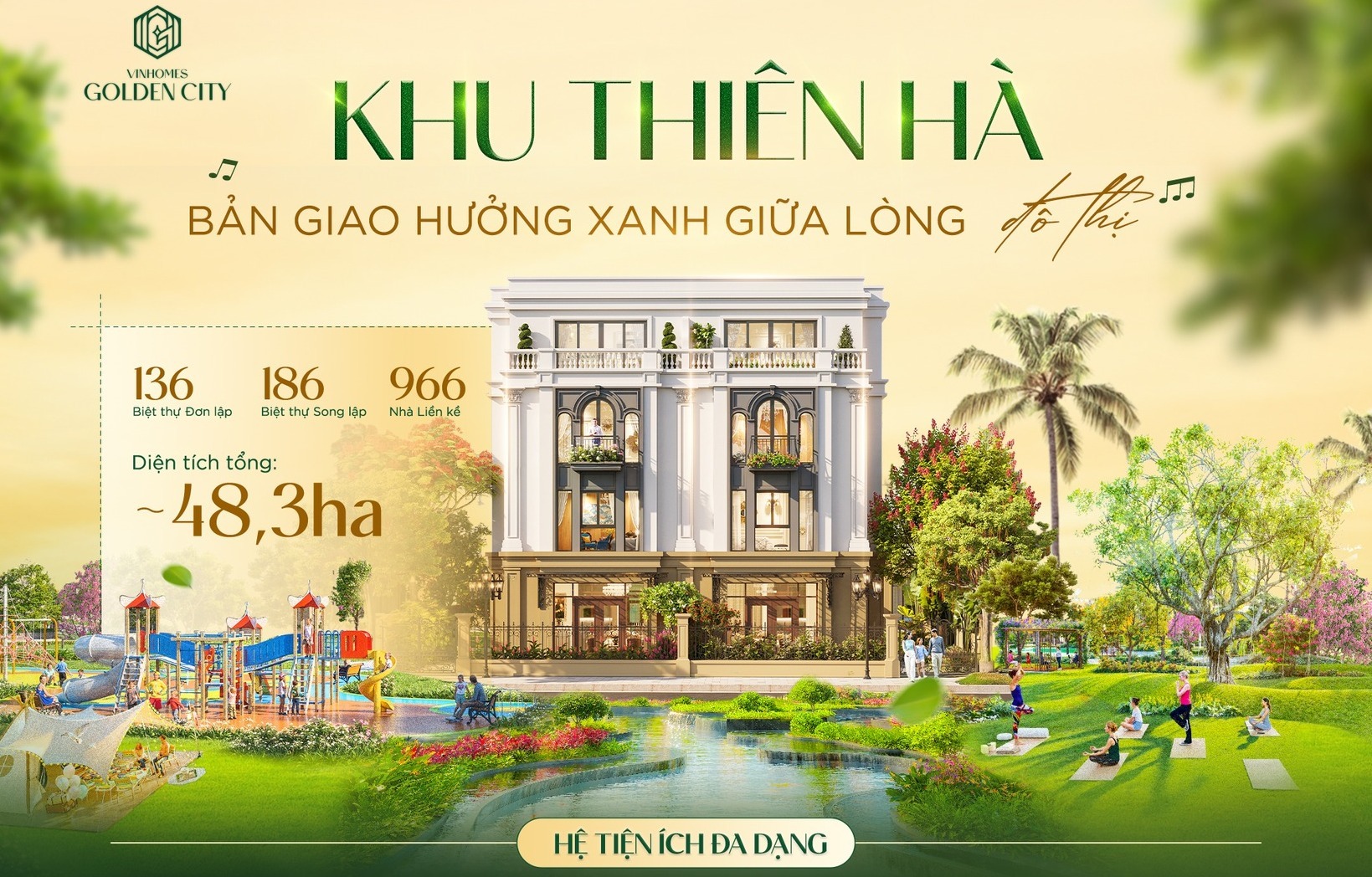 KHU THIÊN HÀ - BẢN GIAO HƯỞNG XANH GIỮA LÒNG ĐÔ THỊ
